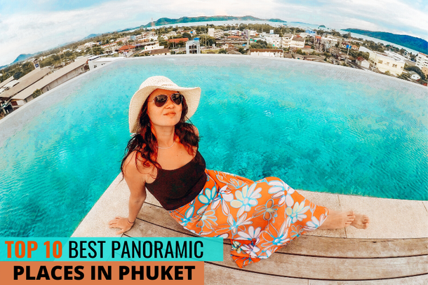 The best panoramic places in Phuket: viewpoints, sky bars and rooftop restaurants 