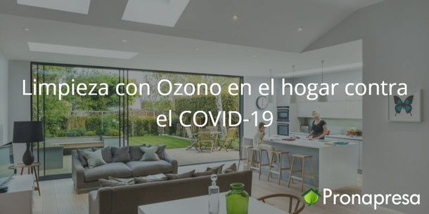 Limpieza con Ozono en el hogar contra el COVID-19