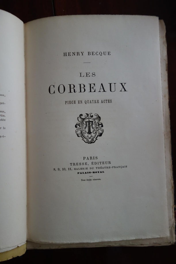 Henry Becque, Les Corbeaux, Tresse, 1882, grand in-8, édition originale, tirage de tête sur vergé d'Arches à grandes marges, livre rare, reliure originale