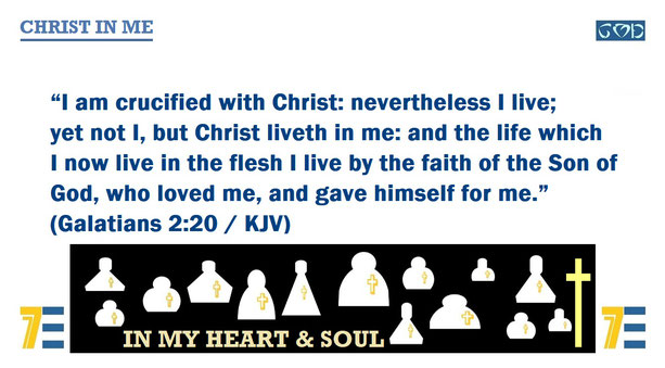 A quote of Bible verse Galatians 2:20 – “I am crucified with Christ: nevertheless I live; yet not I, but Christ liveth in me: and the life which I now live….” – and given the marker, “CHRIST IN ME”