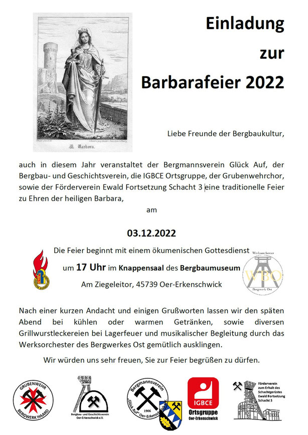 Gemeinsam mit den befreundeten Vereinen veranstalten wir eine Feierlichkeit zu Ehren der Schutzpatronin der Bergleute, der heiligen Barbara.