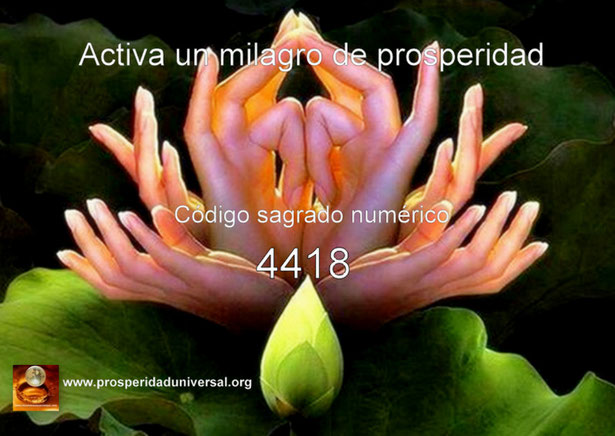 ACTIVACIÓN DEL CÓDIGO SAGRADO NUMÉRICO 4418 - MILAGRO - CANALIZADO POR AGESTA-  4418- PARA UN MILAGRO DE PROSPERIDAD- EJERCITACIÓN GUIADA DE ACTIVACIÓN  DE PROSPERIDAD UNIVERSAL