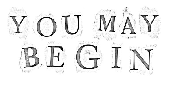 You May Begin