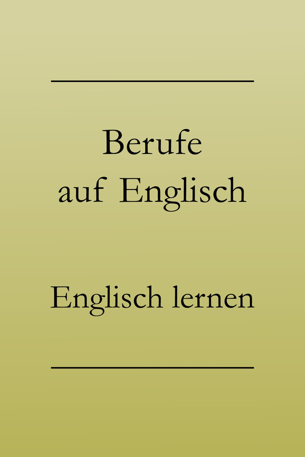 Berufe auf Englisch | über seine Arbeit sprechen - Englisch lernen