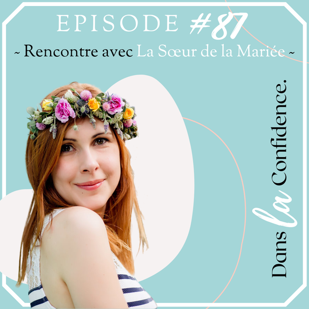 coulisses-blog-mariage-la-soeur-de-la-mariee-DanslaConfidence