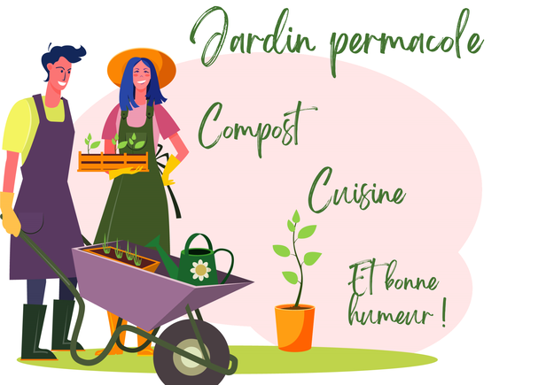 Jardin permacole, Compost, Cuisine, Bonne humeur