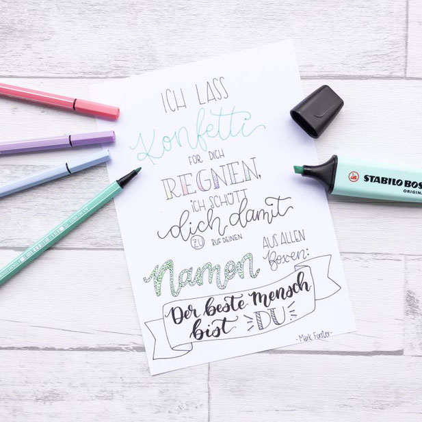 Handlettering Spruch: Ich lass Konfetti für dich regnen, ich schütt dich damit zu, ruf deinen Namen aus allen Boxen: Der beste Mensch bist du. Mark Forster. (Lettering von _jessiswelt bei den Letter Lovers)