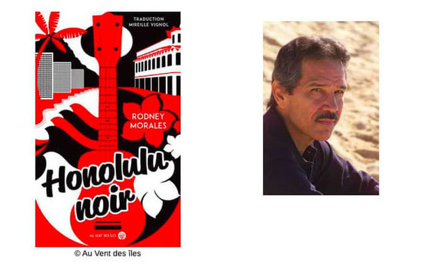 Honolulu noir #Hawaï #Auteur #Déculturation #Noir #HardBoiled #Enquête #Corruption #Buziness #Traffic #MaisonÉdition Rodney Morales
