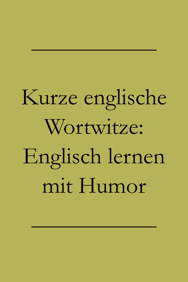 Englische Witze, Wortwitze und Zungenbrecher Englisch lernen