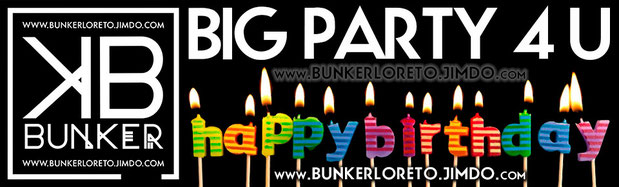 FESTEJA TU CUMPLE EN BUNKER LORETO CLUB • PROMOCIONES EXCLUSIVAS AL RESERVAR EN ESTA WEB OFICIAL