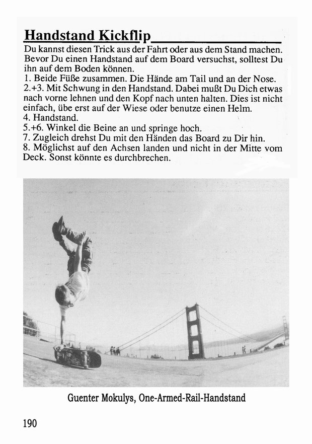 Guenter Mokulys. San Francisco 1991. Trick: One-Armed-Rail-Handstand.