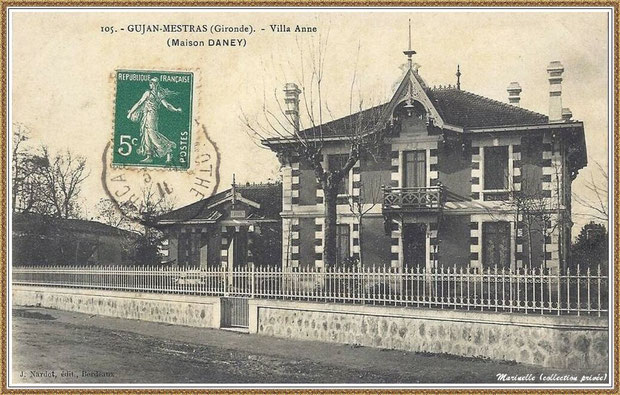 Gujan-Mestras autrefois : en 1910, la villa "Anne", maison Daney à l'angle Cours de la République et Rue Mal Joffre (actuellement annexe de la Mairie), Bassin d'Arcachon (carte postale, collection privée) 