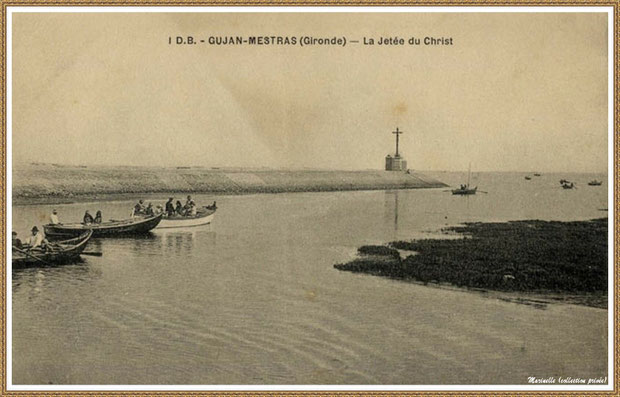 Gujan-Mestras autrefois : La Jetée du Christ et pinassottes, Port de Larros, Bassin d'Arcachon (carte postale, collection privée)