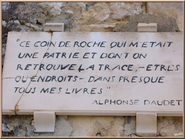 Inscription citation d'Alphonse Daudet au Moulin de Daudet à Fontvielle dans les Alpilles, Bouches du Rhône