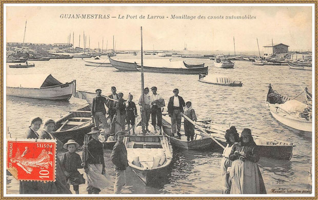 Gujan-Mestras autrefois : vers 1910, mouillage des canots automobiles darse principale du Port de Larros, Bassin d'Arcachon (carte postale, collection privée)