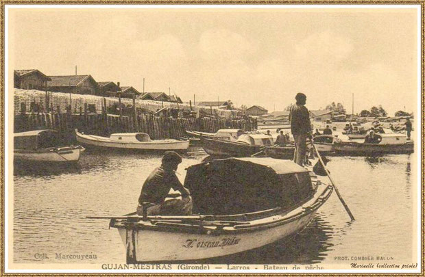 Gujan-Mestras autrefois : (version ancienne) Pinasse de Dubuch "L'Oiseau Blanc" rentrant au Port de Larros (darse principale), Bassin d'Arcachon (carte postale, collection privée)  