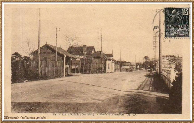 Gujan-Mestras autrefois : en 1931, Route d'Arcachon avec le Syndicat d'Initiative juste sur la gauche, un garage (direction Bordeaux) , Bassin d'Arcachon (carte postale, collection privée)