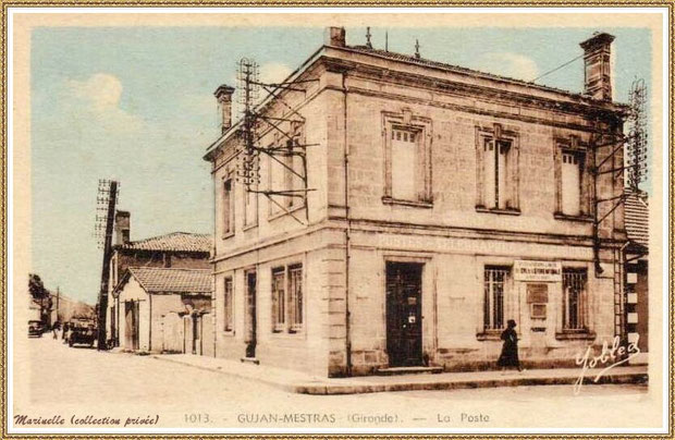 Gujan-Mestras autrefois : Angle rue Jules Barat et Edmont Daubric, l'ancienne Poste (aujourd'hui Bibliothèque Municipale), Bassin d'Arcachon (carte postale, collection privée) - autre vue