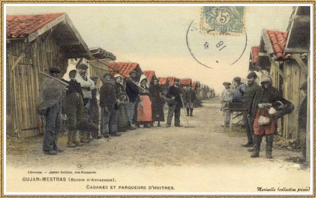 Gujan-Mestras autrefois : en 1904, cabanes de parqueurs d'huîtres et retour des pécheurs du parc, Bassin d'Arcachon (carte postale - version colorisée, collection privée)