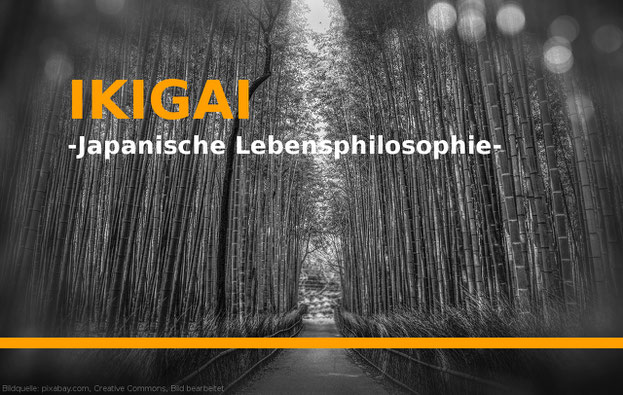 IKIGAI Eine japanische Lebensphilosophie