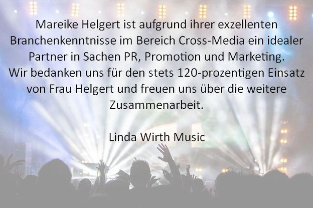 Kundenstimmen Mareike Helgert - Linda Wirth Music- Musik PR Presse Medien Kampagne Stuttgart