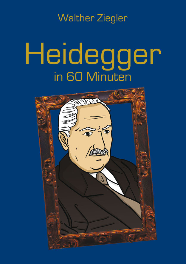 Heidegger; Bild von Heidegger; Comiczeichnung von Heidegger; Portrait von Heidegger in einem Bilderrahmen; Buchcover von Buch über Heidegger