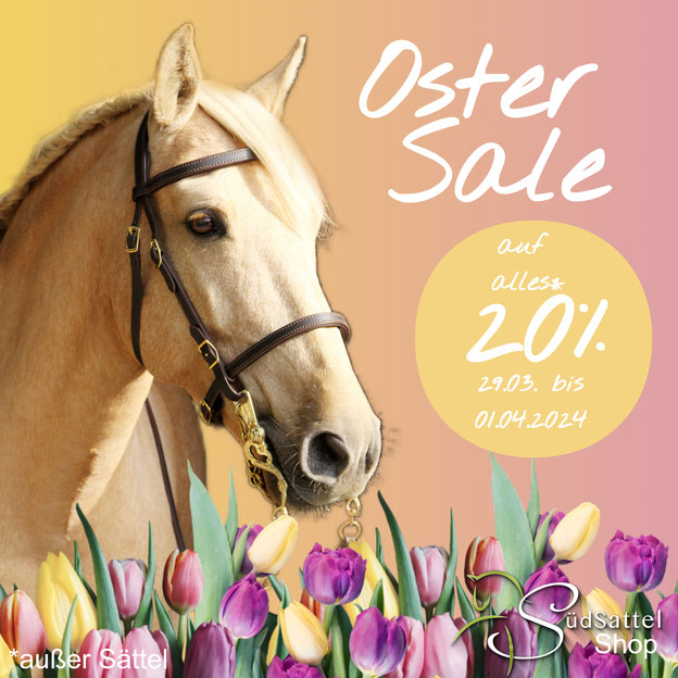 Oster-SALE! 20 % auf alles (außer Sättel) vom 29.03. bis 01.04.2024 bei SüdSattel im Shop.