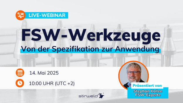FSW-Werkzeuge - Von der Spezifikation zur Anwendung      