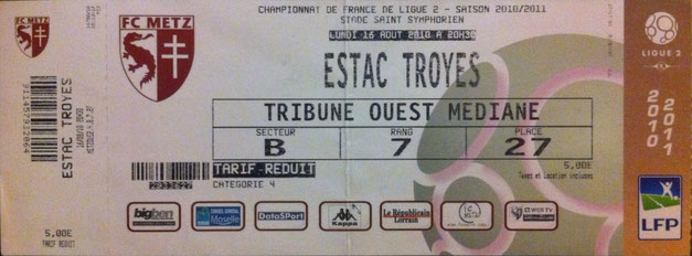 16 août 2010: FC Metz - ESTAC Troyes - 3ème Journée - Championnat de France (0/1 - 5.849 spect.)