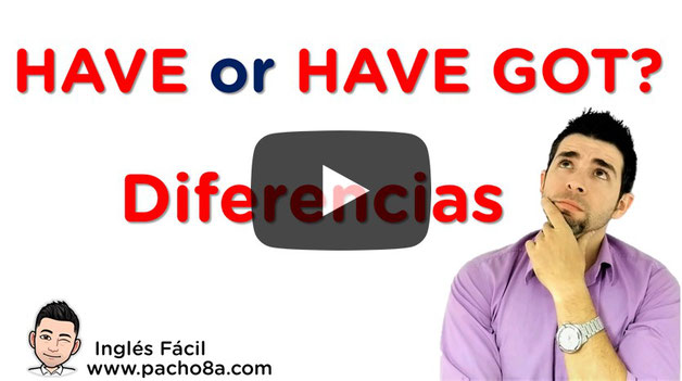 Diferencia entre HAVE and HAVE GOT - Very simple! | Clases inglés
