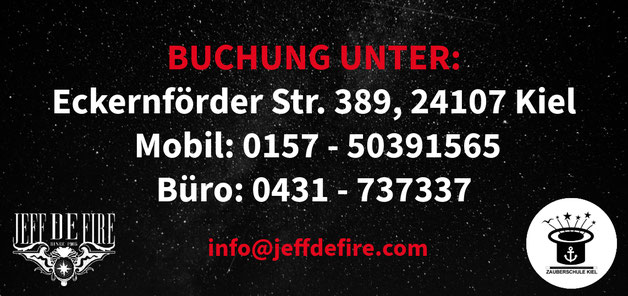 Zauberer Jeff de Fire aus Kiel Buchen 0431-737337