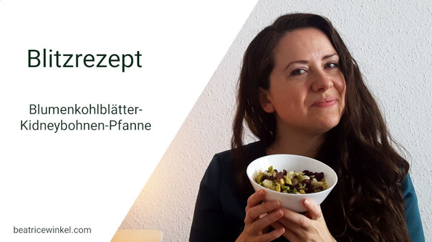 Beatrice Winkel - Blumenkohlblätter-Kidneybohnen-Pfanne