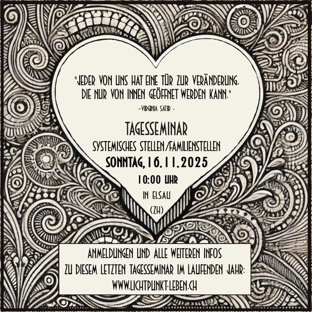 FLYER VON LICHTPUNKT LEBEN, TAGESSEMINAR FAMILIENSTELLEN AM 16. NOVEMBER 2025 IN ELSAU BEI WINTERTHUR, SYSTEMISCHE AUFSTELLUNGEN IN DER GRUPPE