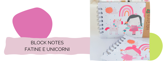 BLOCK NOTES FATINE E UNICORNI