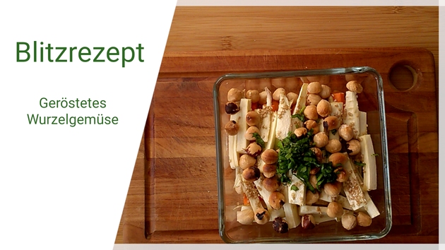 Beatrice Winkel - Blitzrezept geröstetes Wurzelgemüse