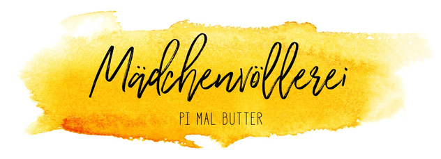 Pi mal Butter - Mädchenvöllerei - Food Blog