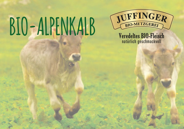 BIO-Alpenkalb von der BIO METZGEREI JUFFINGER