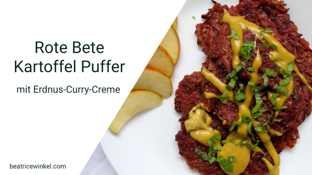 Beatrice Winkel - Rote Bete Kartoffel Puffer mit Erdnuss-Curry-Creme