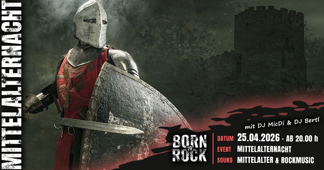 Mittelalternacht - Born to Rock mit Special Guest DJ MicDi