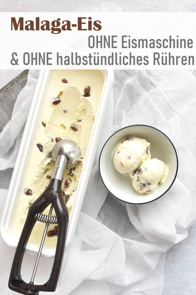 MalagaEis. Ohne Eismaschine, ohne Rühren. mix dich glücklich