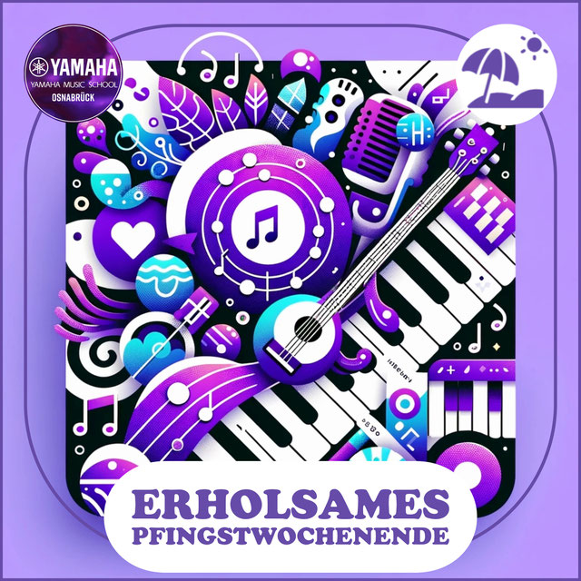 Yamaha Musikschule Osnabrück - Yamaha Music School - Pfingstmontag 2024