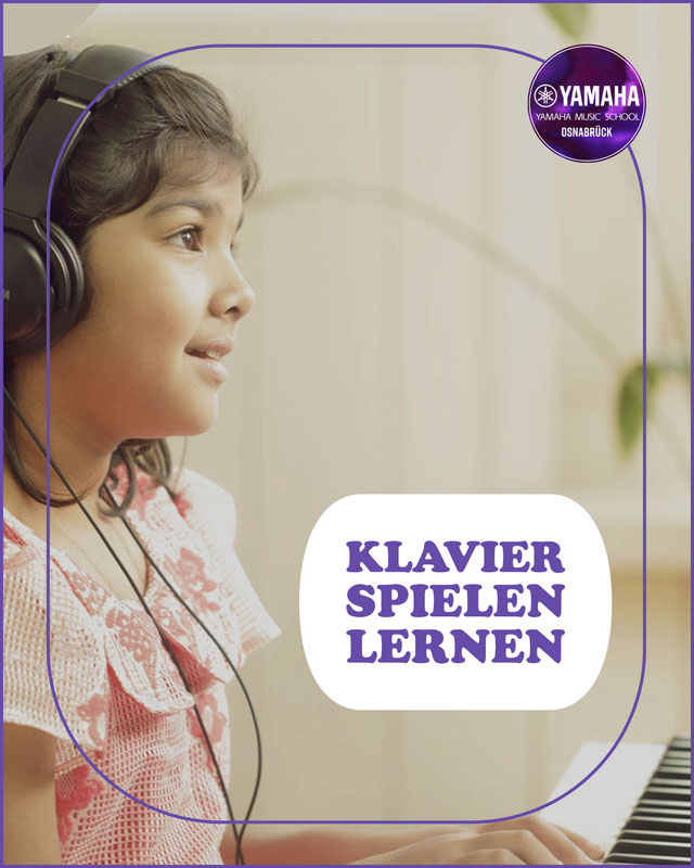 Yamaha Musikschule Osnabrück - Yamaha Music School - Klavier spielen lernen – Musik mit Herz und Seele - 2025