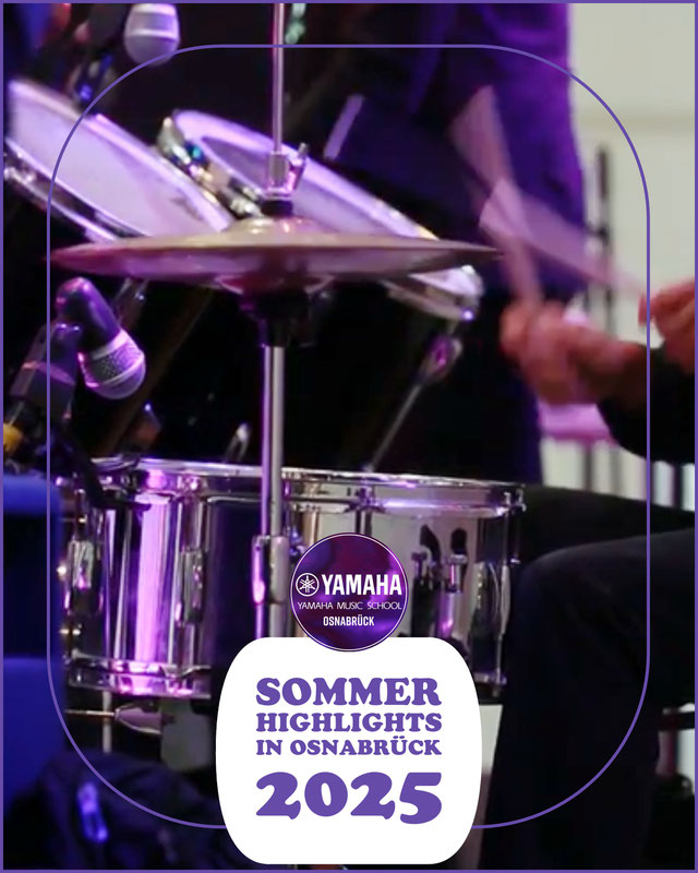 Yamaha Musikschule Osnabrück - Top-Events im Sommer 2025 in Osnabrück