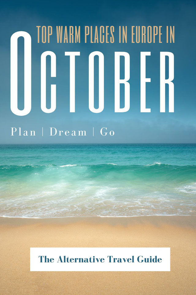 Top Warm Places In Europe in October Fabulous Holiday Destinations