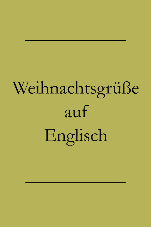 Weihnachtsgrüße auf Englisch: Texte für Weihnachtskarten - Englisch lernen Weihnachtsgrüße auf Englisch: Texte für Weihnachtskarten - Englisch lernen