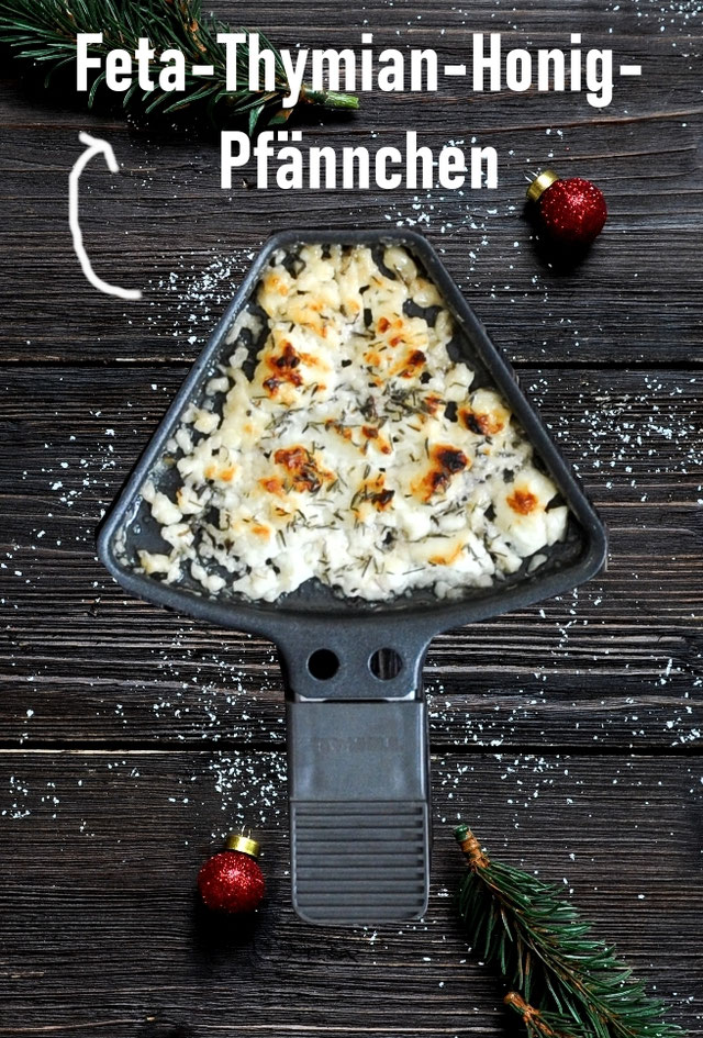 Raclette. Feta-Thymian-Honig-Pfännchen. - mix dich glücklich (Thermomix ...