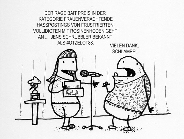 Ein Kartoffel Cartoon. Preise sind wie Hämorrhoiden - irgendwann kriegt sie jedes Arschloch.