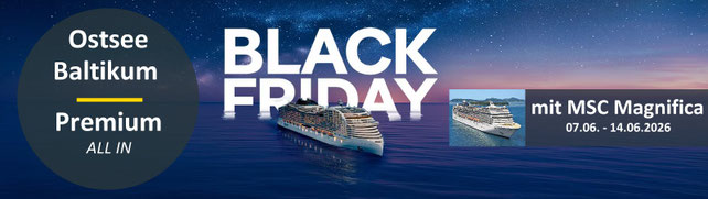 Black Friday MSC Cruises MSC Magnifica ab Warnemünde 07.06.- 14.06.2026 Ostsse- Baltikumkreuzfahrt
