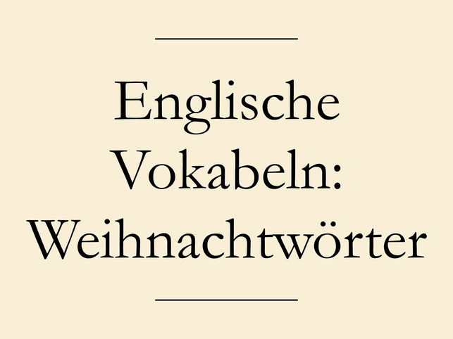 Englisch Vokabeln lernen, Grundwortschatz, Weihnachten, #englischlernen