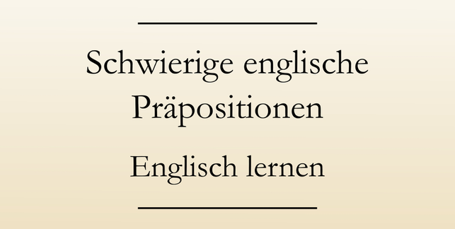 Grammatik: englische Präpositionen. Englisch lernen. #englischlernen
